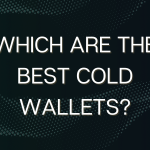 which-are-the-best-cold-wallets